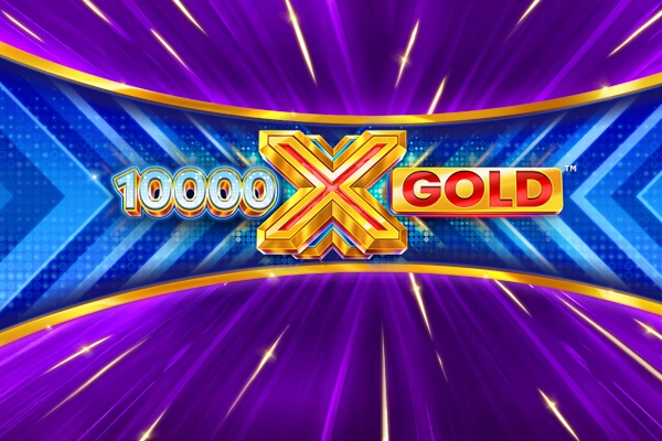10,000 X Gold -
